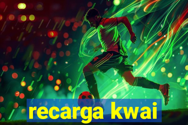 recarga kwai